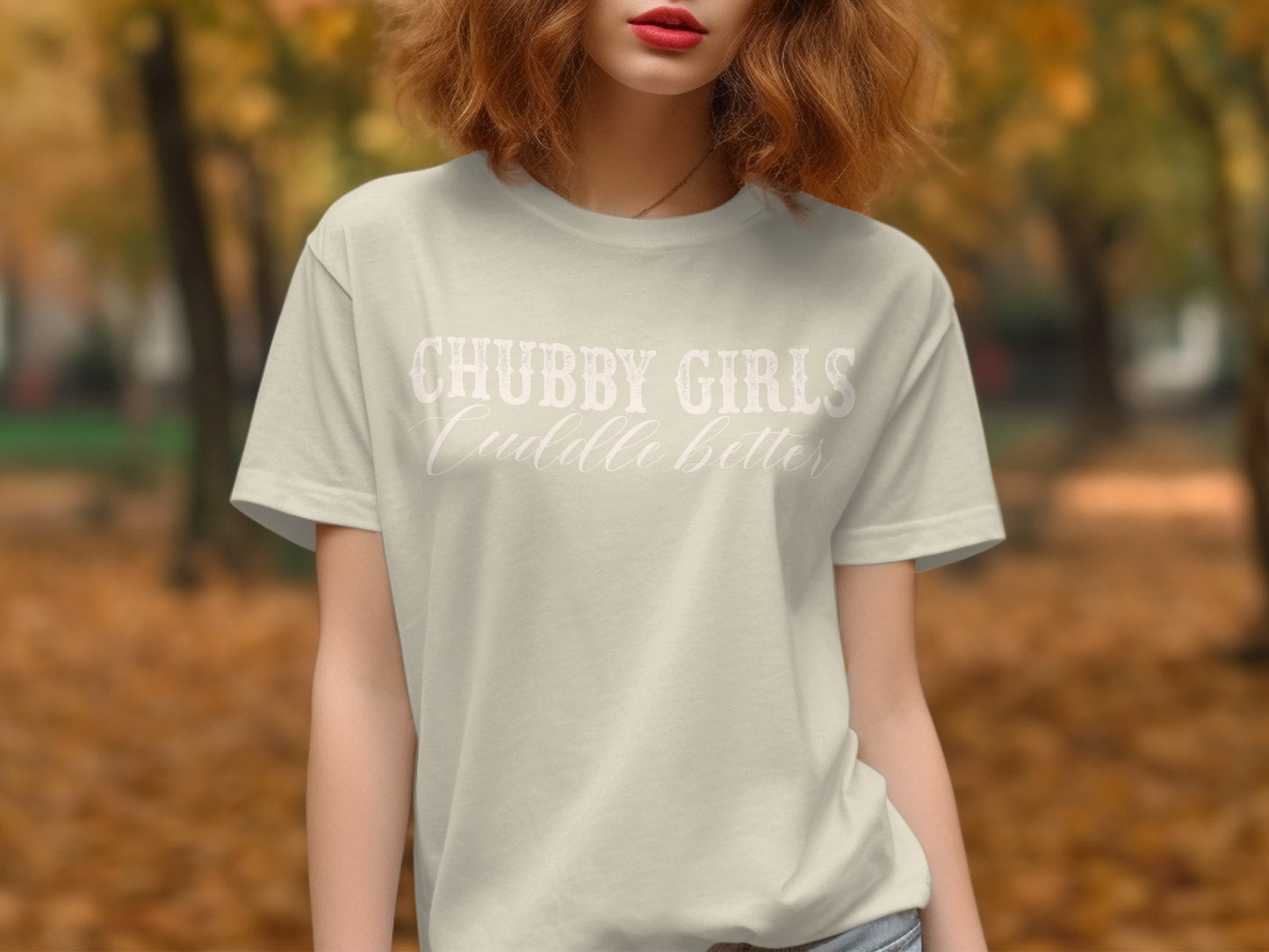 Chubby Girls Cuddle Better t-shirt product