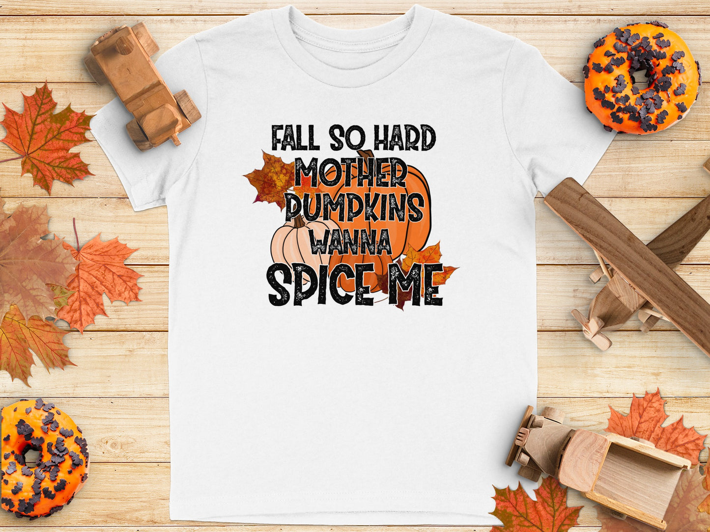 Fall So Hard Mother Pumpkins Wanna Spice Me product type