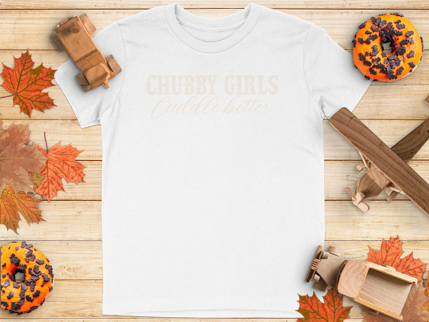 Chubby Girls Cuddle Better Graphic T-shirt product