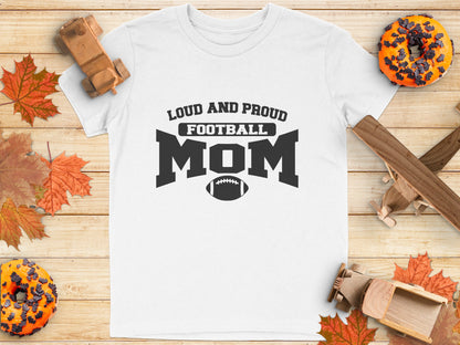 Loud and Proud Football Mom T-Shirt product type