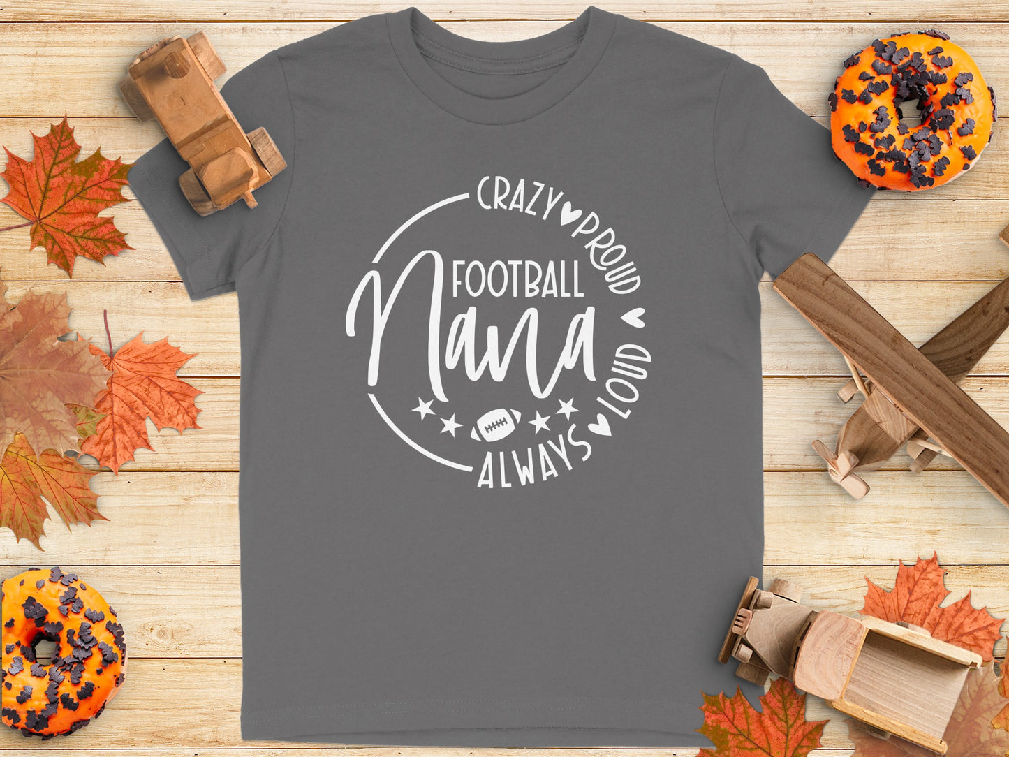 Crazy Proud Football Nana Always Loud T-Shirt product