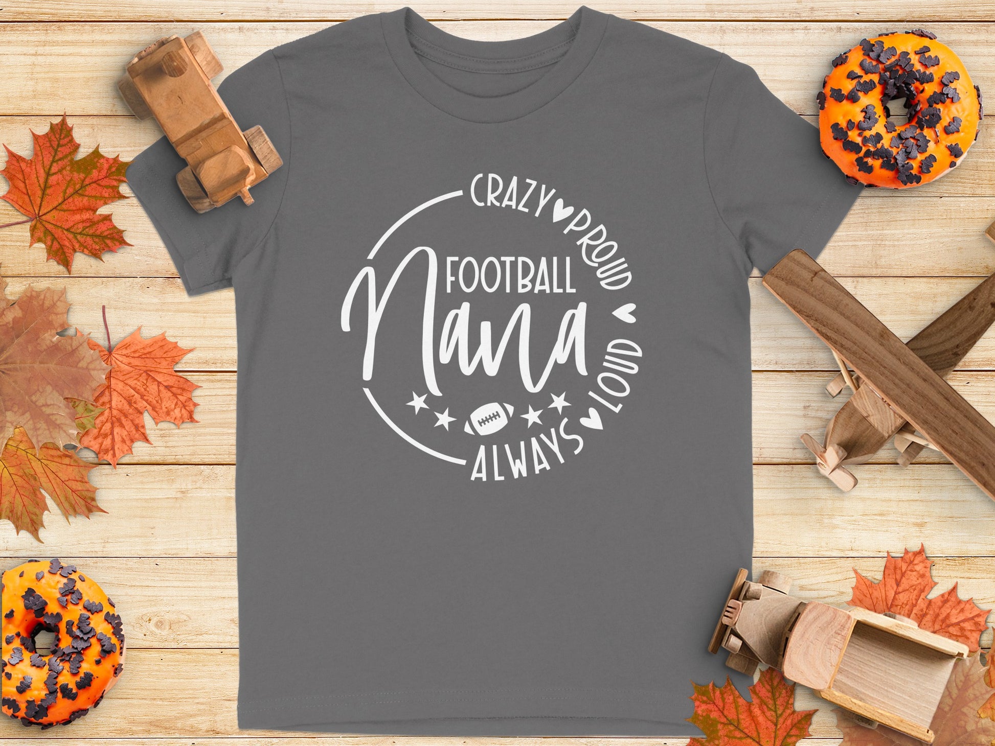 Crazy Proud Football Nana Always Loud T-Shirt product