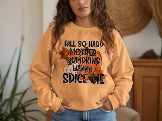 Fall So Hard Mother Pumpkins Wanna Spice Me product type