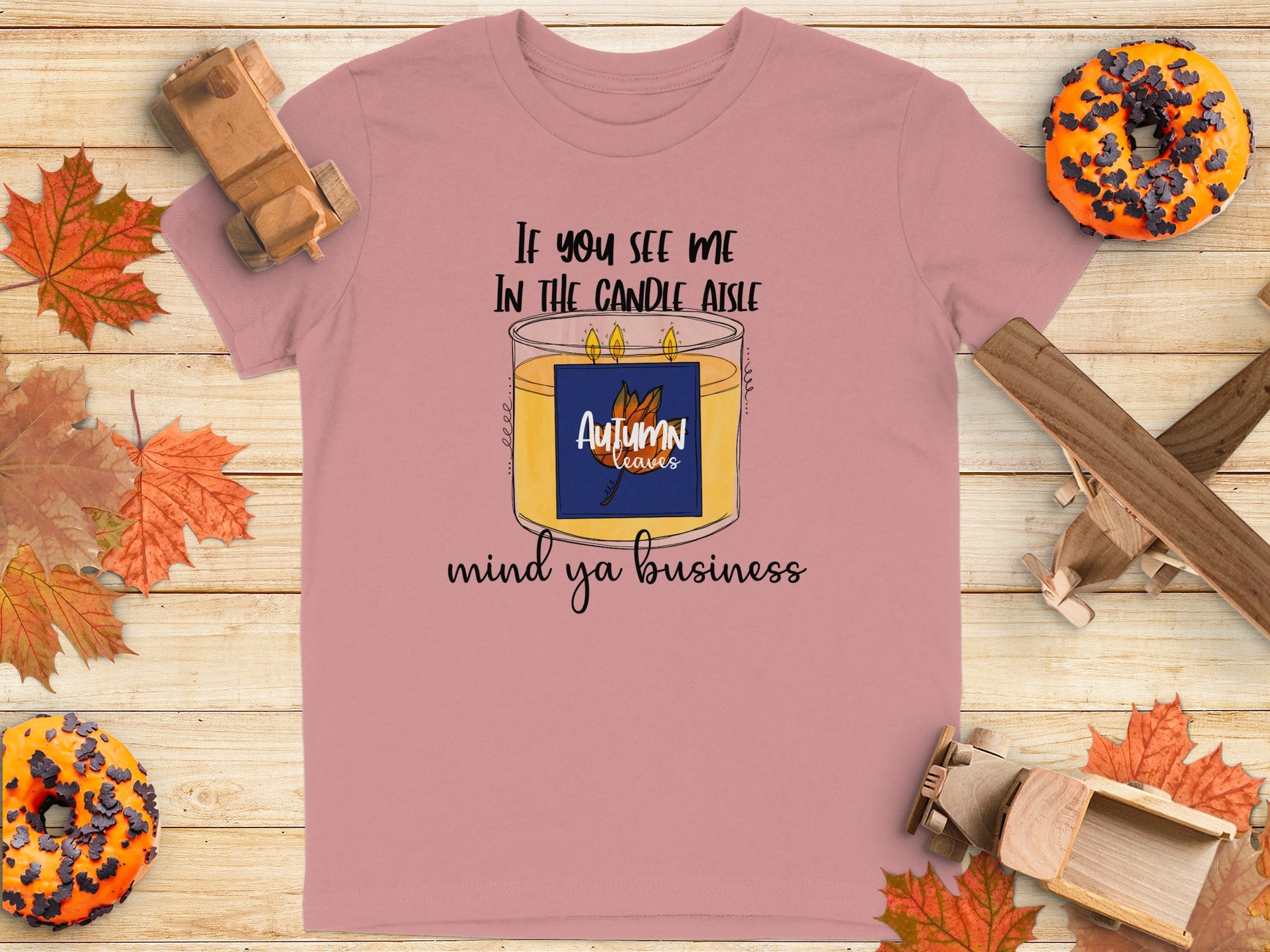 If You See Me in the Candle Aisle T-shirt product type