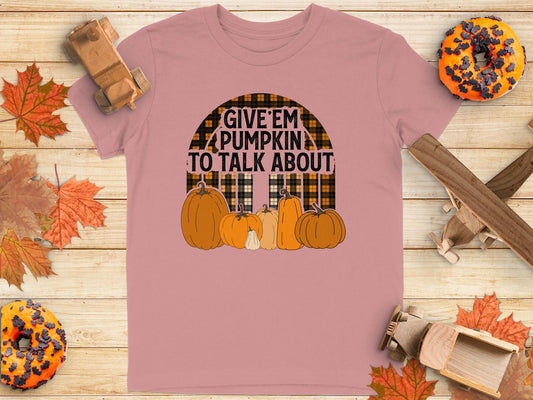 Give Them Pumpkin to Talk About T-Shirt product type