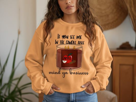 If you see me in the candle aisle sweatshirt product