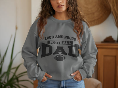 Loud And Proud Football Dad Sweatshirt Product