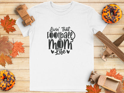 Livin' That Football Mom Life Graphic Tee product