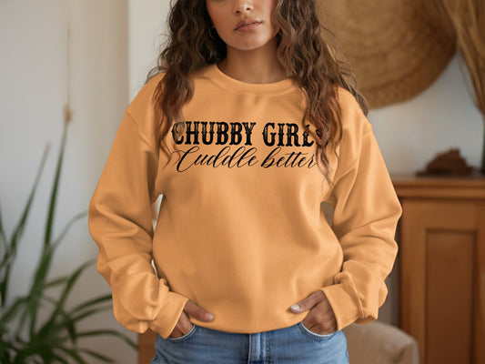 Chubby Girls Cuddle Better Graphic Sweatshirt product