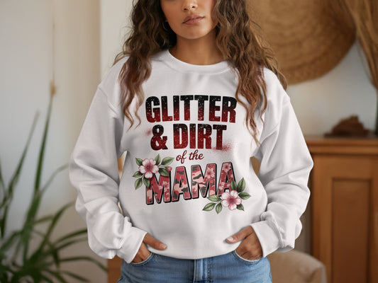 Glitter and Dirt of the Mama Sweatshirt product type