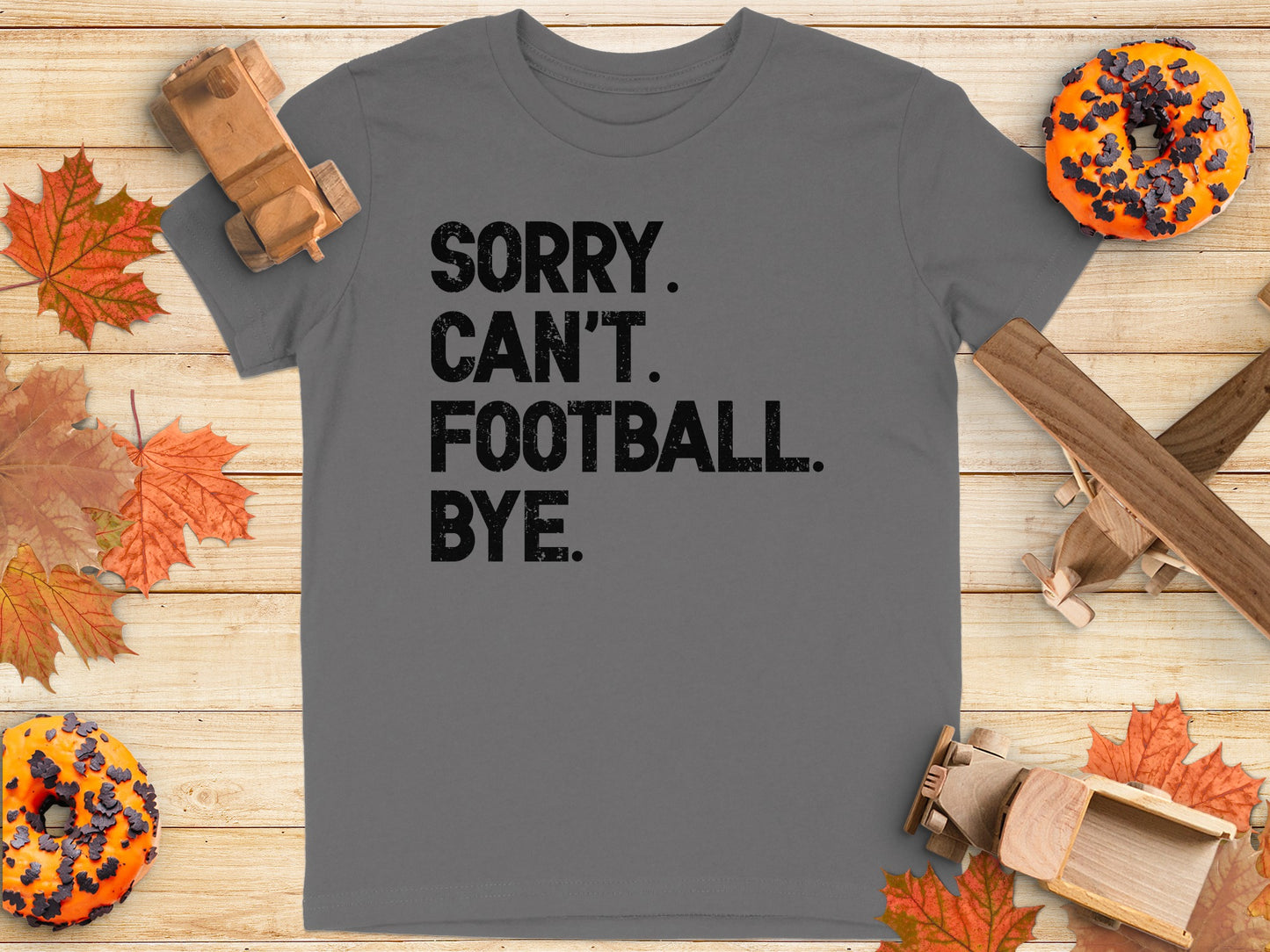 Sorry Can't Football Bye Graphic Tee product