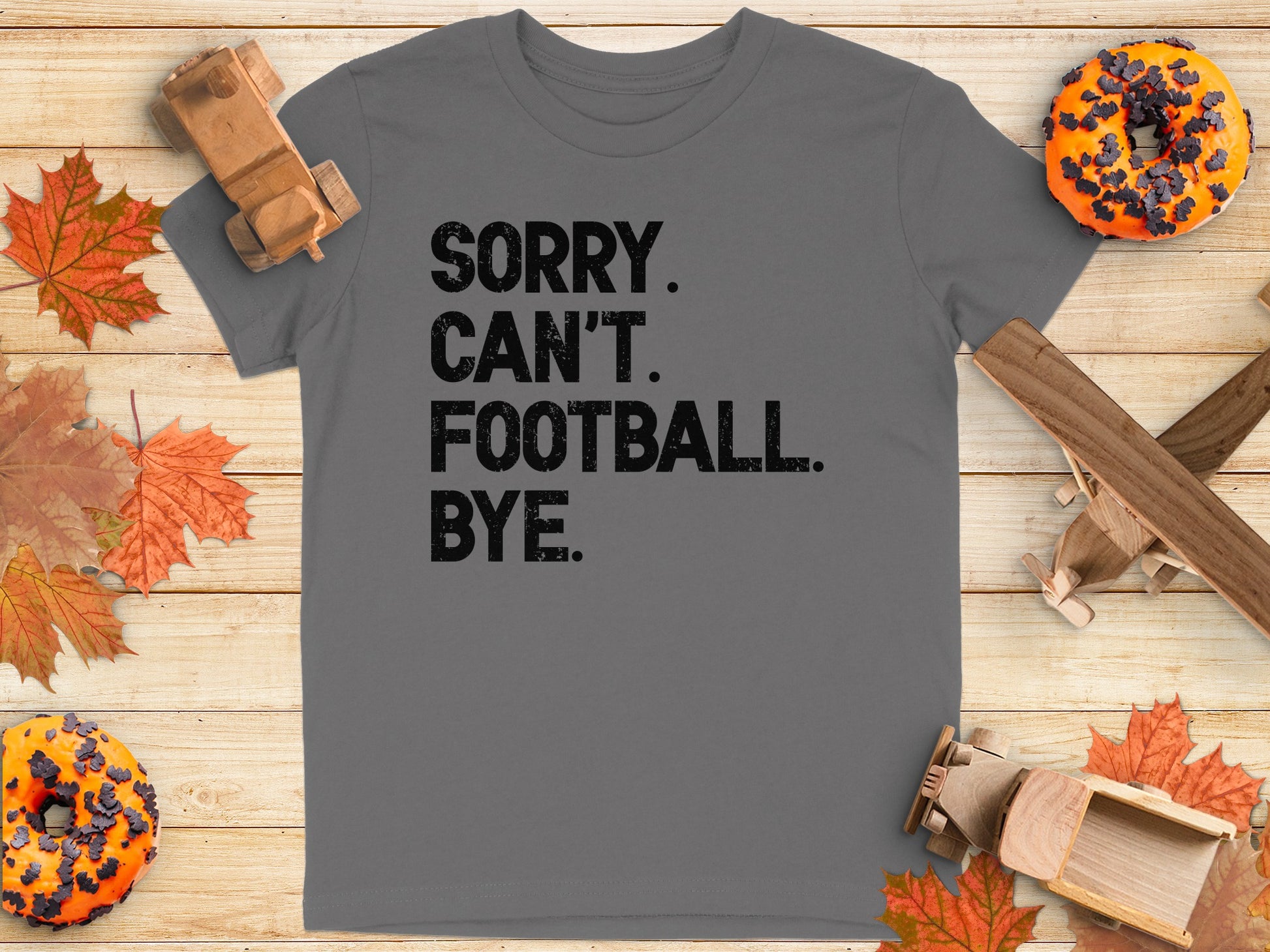 Sorry Can't Football Bye Graphic Tee product