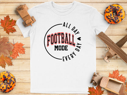 All Day Football Mode Every Day T-shirt product