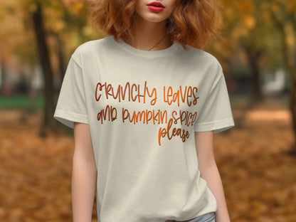 Crunchy Leaves and Pumpkin Spice Please T-Shirt product
