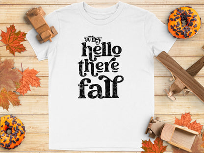 Why Hello There Fall Graphic T-Shirt product type