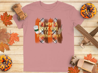 If I Were A Spice Girl I Would Be Pumpkin Spice product type