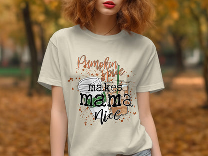 Pumpkin Spice Makes Mama Nice T-Shirt product