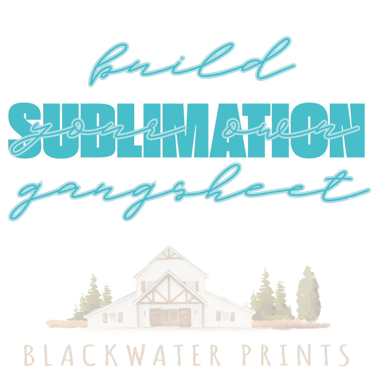 BUILD Your Own Sublimation Gang Sheet