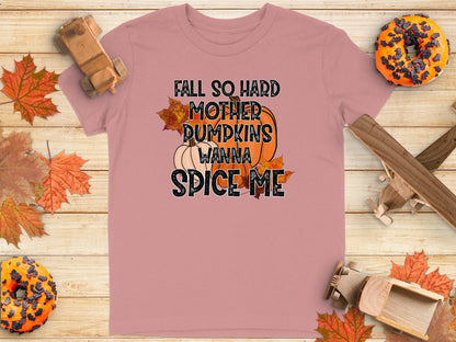 Fall So Hard Mother Pumpkins Spice Me Shirt product type