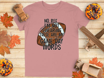 No Ref I'm Not Swearing Game Day Words Product Type