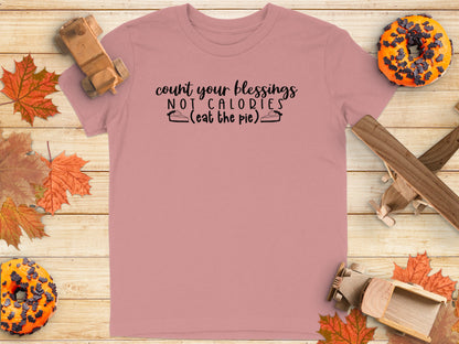Count Your Blessings Not Calories Eat Pie product type