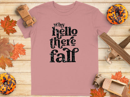 Why Hello There Fall Text Design T-shirt product type