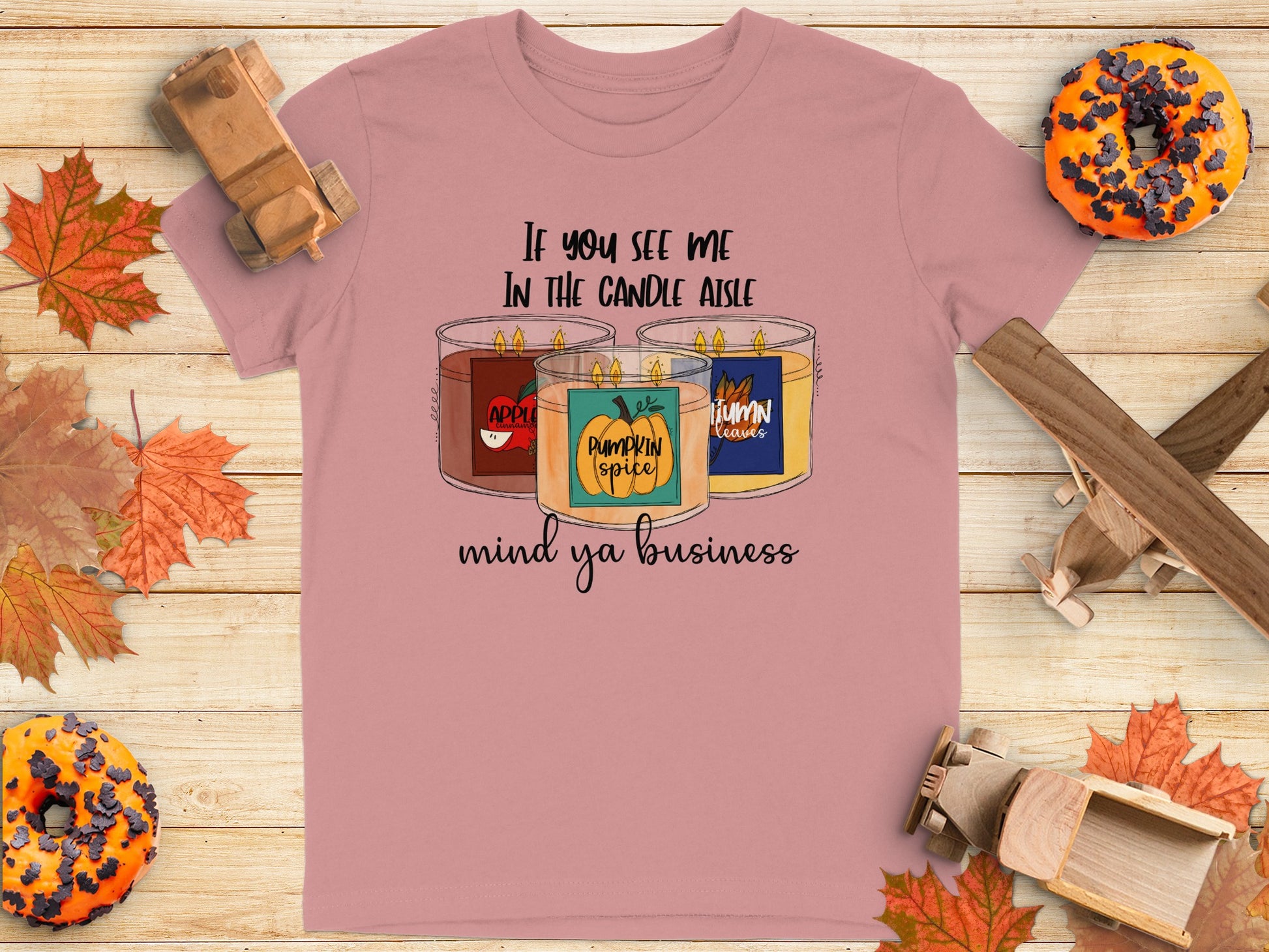 If You See Me In The Candle Aisle Mind Ya Business product type