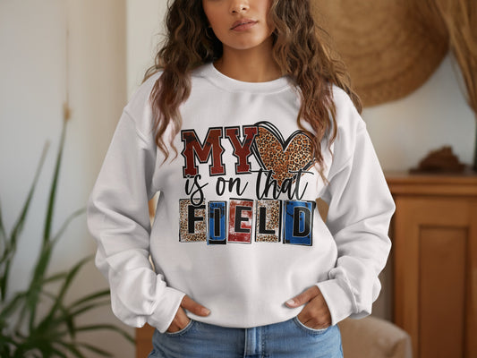 My Heart is on That Field Sweatshirt Product