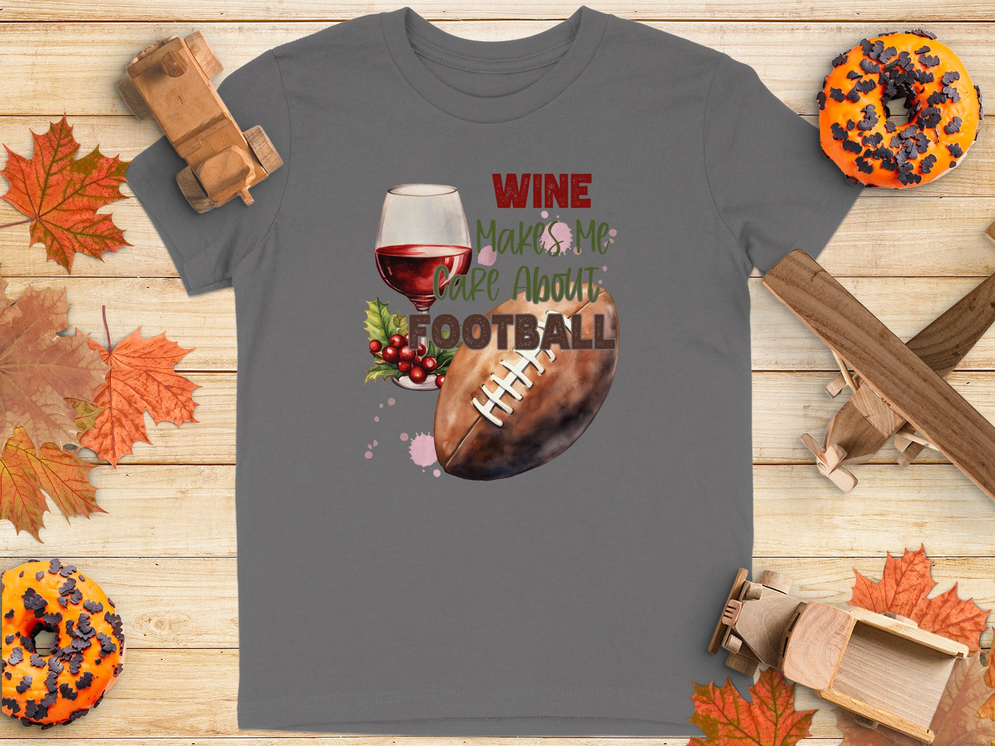 Wine Makes Me Care About Football T-shirt product type