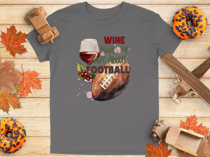 Wine Makes Me Care About Football T-shirt product type