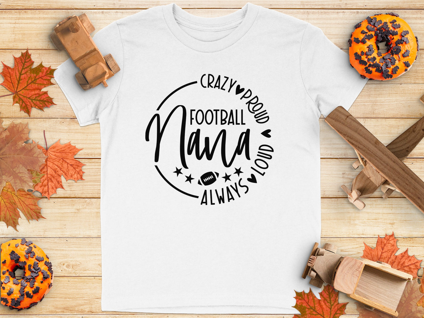 Crazy Proud Football Nana Always Loud T-Shirt product