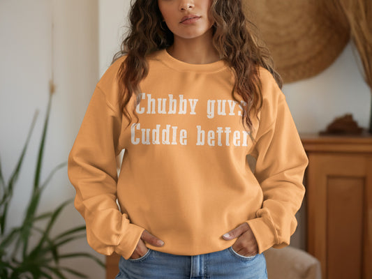 Chubby Guys Cuddle Better Sweatshirt Product