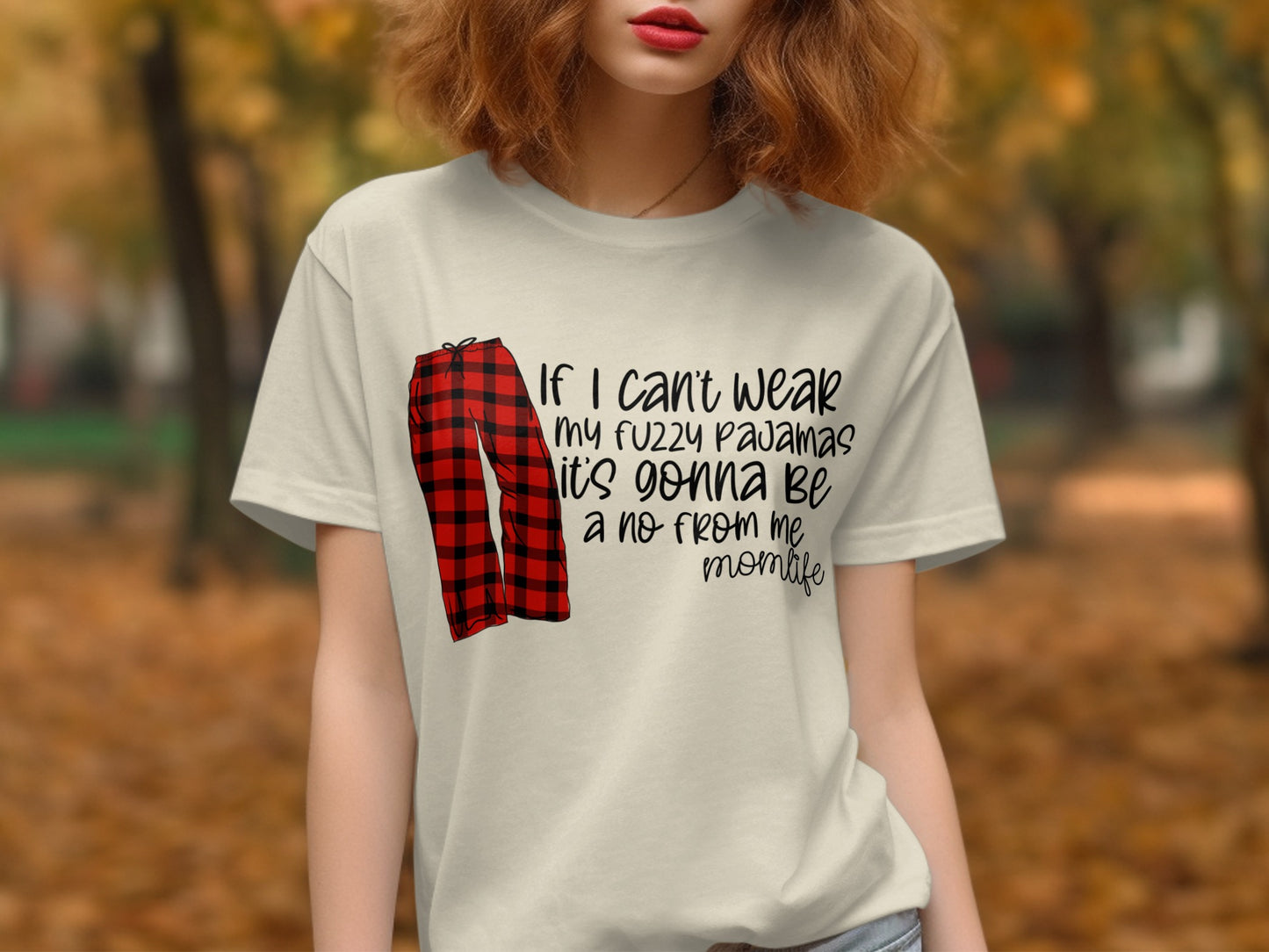 Funny Pajama Quote T-Shirt for Comfort Apparel Product Type
