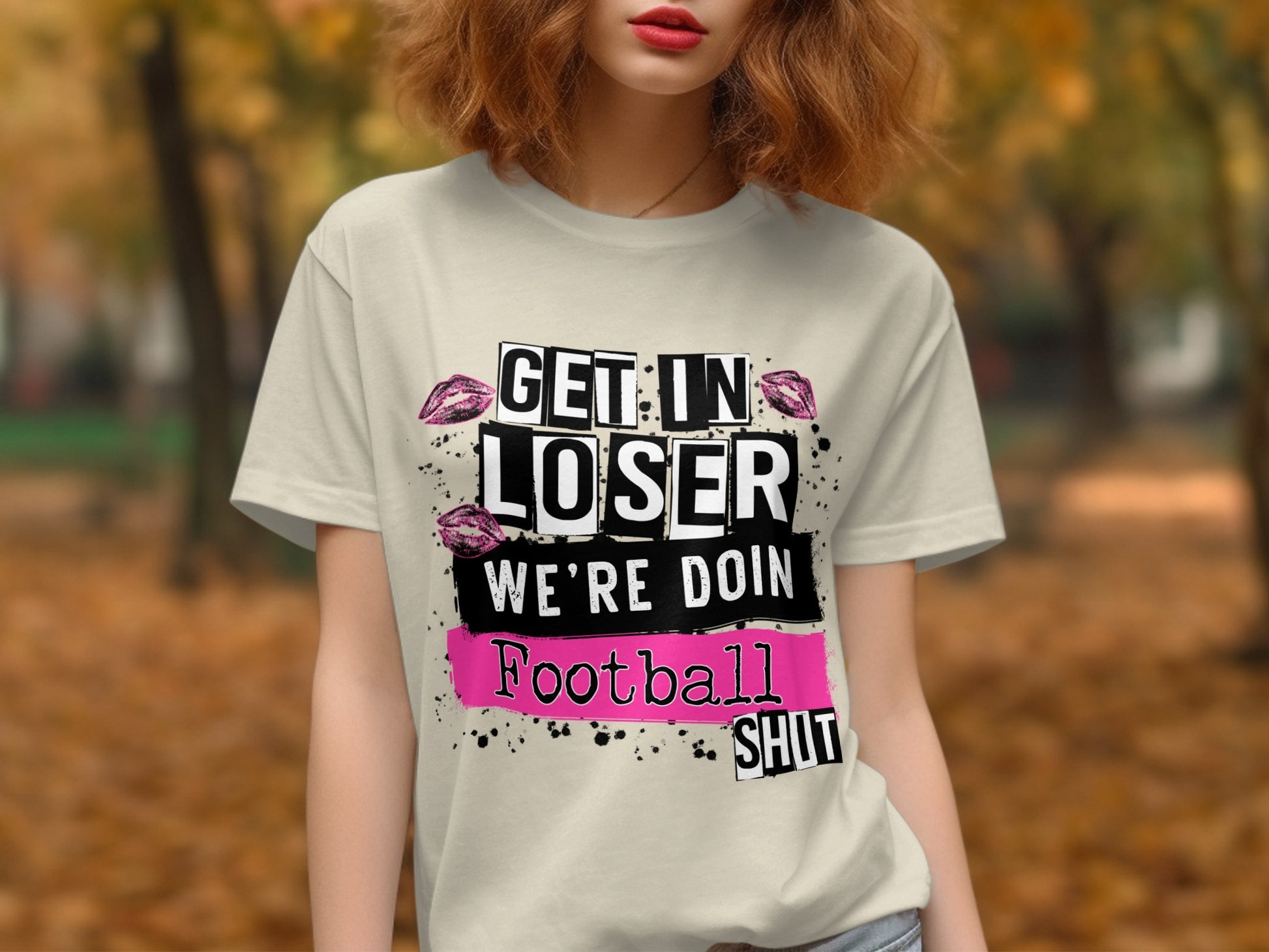 Get In Loser We're Doin Football Shirt product