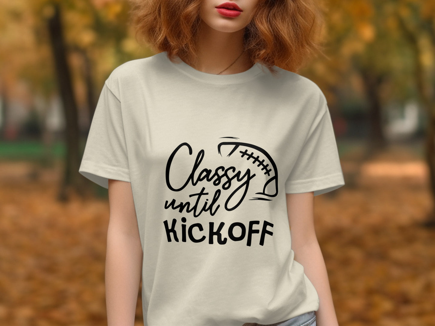 Classy Until Kickoff Football Themed T-Shirt product type