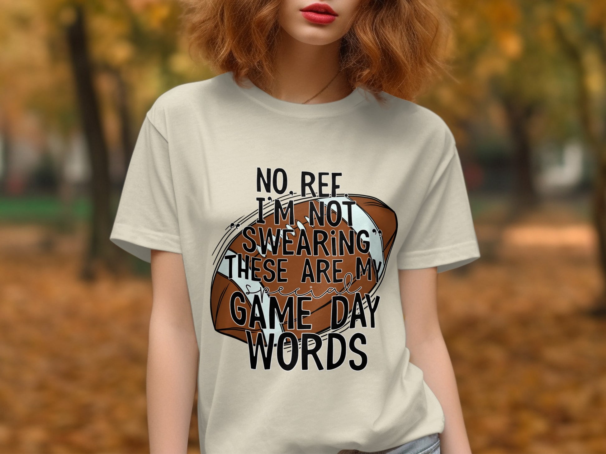 No Ree I'm Not Swearing These Are My Game Day Words product type