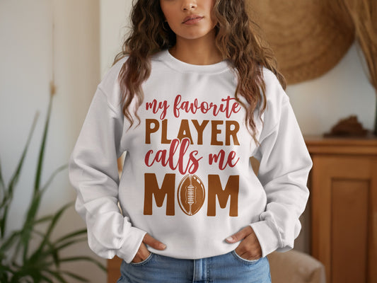 My Favorite Player Calls Me Mom Sweatshirt Product