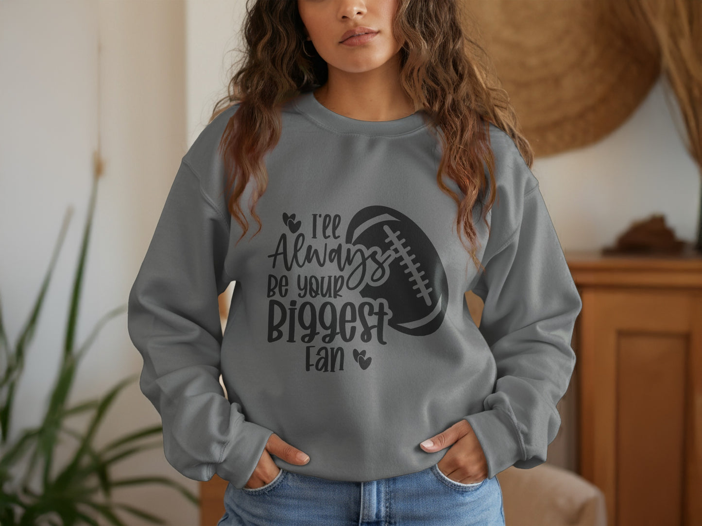 I'll Always Be Your Biggest Fan Sweatshirt product