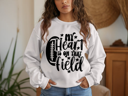 My Heart Is On That Field Football Sweatshirt product